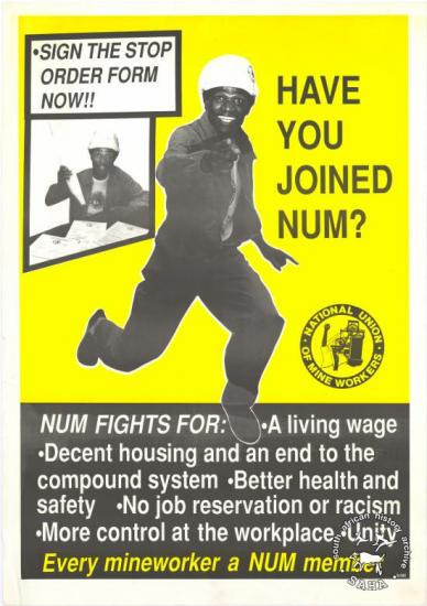SIGN THE STOP ORDER FORM NOW : HAVE YOU JOINED NUM? : Every mineworker a NUM member AL2446_1096