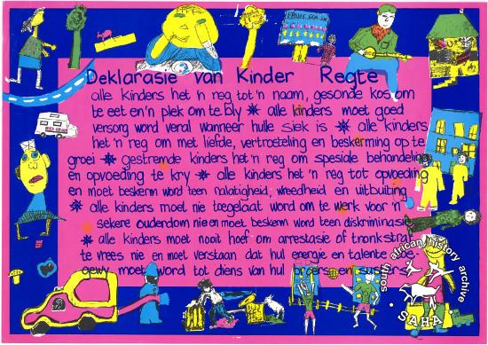 Deklarasie van Kinder Regte AL2446_1366 produced by Molo Songololo, a children’s magazine, Cape Town. This poster depicts the Afrikaans version of the International Declaration of Children’s Rights, which was printed at a time when hundreds of children were in detention.