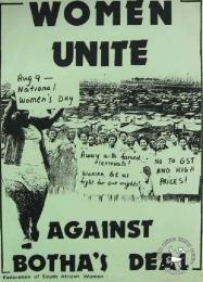 AL2446_0029 WOMEN UNITE AGAINST BOTHA'S DEALhe poster depicts the women of South Africa and how they were encouraged to unite against the apartheid government's latest 'deal'.