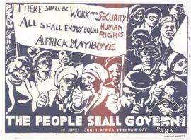 AL2446_2619 THERE SHALL BE WORK AND SECURITY ALL SHALL ENJOY EQUAL HUMAN RIGHTS AFRICA MAYIBUYE THE PEOPLE SHALL GOVERN 