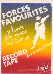 FORCES FAVOURITES : 11 bands play against the Call-up : RECORD TAPE  AL2446_0359  produced at STP by the ECC, Johannesburg. This poster advertised for the release of the compilation album 'Forces Favourites' in conjunction with Shifty Records, 1985.