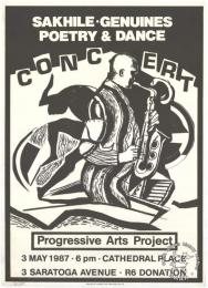 SAKHILE . GENUINES : POETRY & DANCE : CONCERT  AL2446_2235   produced by the Progressive Arts Project (PAP), Johannesburg. This poster relates to the Progressive Arts Project (PAP) and how they attempted to organize the cultural workers into collective action. 