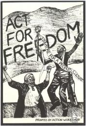 ACT FOR FREEDOM  AL2446_2021  This poster is an offset litho in black, produced by the Action Workshop, Cape Town. This image represents the theatre as a means of liberation. 