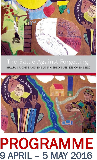 Battle Against Forgetting: human rights and the unfinished business of the TRC