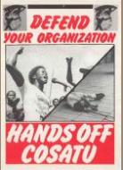 Defend your oganization: hands off COSATU