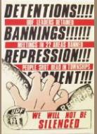 DETENTIONS!!!: BANNINGS!!!: REPRESSION!!!: HARASSMENT!!!: WE WILL NOT BE SILENCED.