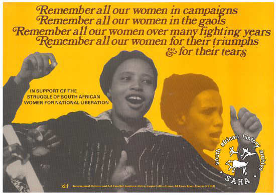 IDAF Poster. Date Unknown. Caption:Remember all our women in campaigns, remember all our women in jails, remember all our women in their fighting years...