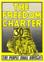 AL2446_2532 THE FREEDOM CHARTER : 30 YEARS 1955 1985 : THE PEOPLE SHALL GOVERN  Transvaal Indian Congress (TIC) to commemorate the 30th anniversary of the Freedom Charter in 1985. 