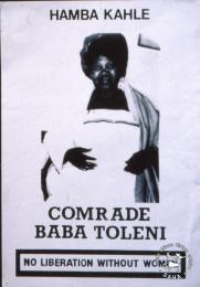 AL2446_2606 HAMBA KAHLE COMRADE BABA TOLENI NO LIBERATION WITHOUT WOMEN