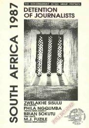 SOUTH AFRICA 1987 : THE ANTI-CENSORSHIP ACTION GROUP PROTESTS DETENTION OF JOURNALISTS  AL2446_1669  This poster is an offset litho in black, produced by ACOG, Johannesburg. This poster challenges the detention of progressive journalists. 