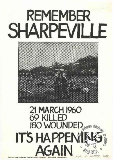 Saha South African History Archive Remember Sharpeville 21 March 1960 69 Killed 180 Wounded It S Happening Again