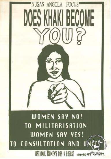 Saha South African History Archive Nusas Angola Focus Does Khaki Become You Women Say No To Militarisation Women Say Yes To Consultation And Unity National Women S Day 9 August Saha South African History Archive Nusas Angola Focus Does Khaki Become You Women Say No To Militarisation Women Say Yes To Consultation And Unity National Women S Day 9 August