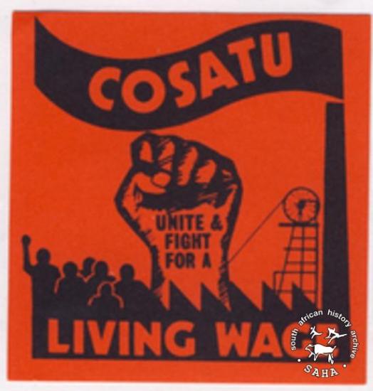 SAHA South African History Archive COSATU UNITE FIGHT FOR A 