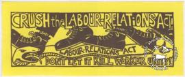 Sticker: CRUSH the LABOUR-RELATIONS ACT! LABOUR-RELATIONS ACT DON'T LET IT KILL WORKER UNITY!